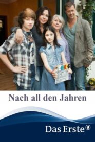 Nach all den Jahren 2013 on netflix