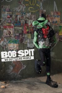 Bob Spit: We Do Not Like People 2021 on netflix