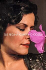 Elis Regina Carvalho Costa 1980 on netflix