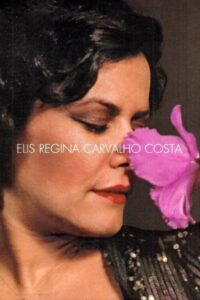 Elis Regina Carvalho Costa 1980 on netflix