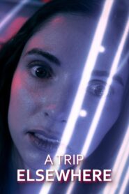 A Trip Elsewhere 2024 on netflix