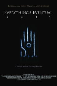 Everything’s Eventual 2010 on netflix
