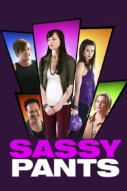 Sassy Pants 2012 on netflix