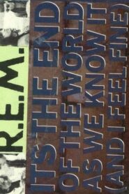 R.E.M.: It’s the End of the World as We Know It (And I Feel Fine) 1987 on netflix