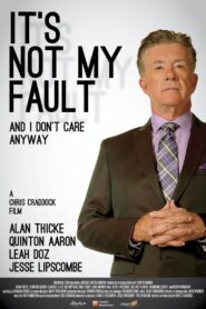 It’s Not My Fault and I Don’t Care Anyway 2017 on netflix