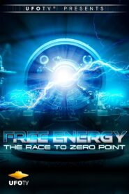 Free Energy – The Race to Zero Point 1997 on netflix
