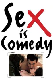 Sex Is Comedy 2002 on netflix