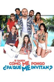 Si saben cómo me pongo ¿Pa’ qué me invitan? 2018 on netflix