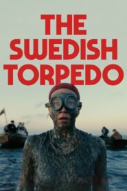 The Swedish Torpedo 2024 on netflix