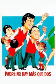 Padre no hay más que dos 1982 on netflix