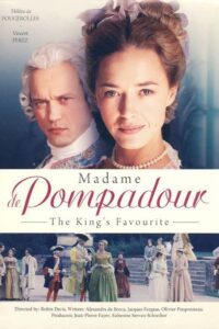 Jeanne Poisson, Marquise de Pompadour 2006 on netflix