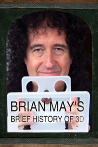 Brian May’s Brief History of 3D 2011 on netflix