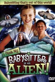 I Think My Babysitter is an Alien 2015 on netflix