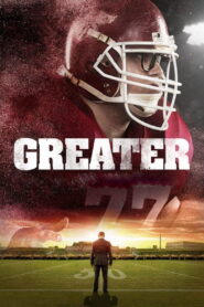 Greater 2016 on netflix