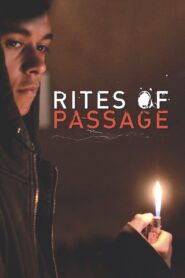 Rites of Passage 2013 on netflix