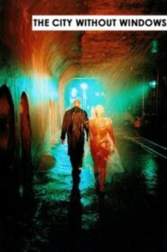 The City Without Windows 2002 on netflix