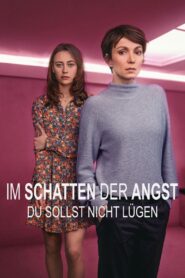 Im Schatten der Angst – Du sollst nicht lügen 2023 on netflix