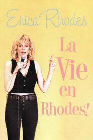 Erica Rhodes: La Vie en Rhodes 2021 on netflix