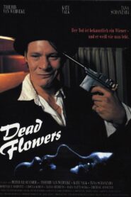 Dead Flowers 1992 on netflix