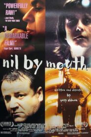 Nil by Mouth 1997 on netflix