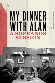 My Dinner with Alan: A Sopranos Session 2019 on netflix