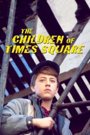 The Children of Times Square 1986 on netflix