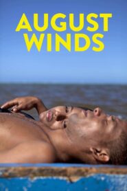 August Winds 2014 on netflix