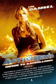 The Action Hero’s Guide to Saving Lives 2009 on netflix