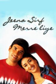 Jeena Sirf Merre Liye 2002 on netflix