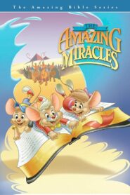 The Amazing Bible Series: The Amazing Miracles 1991 on netflix