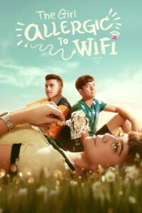 Ang Babaeng Allergic sa Wi-Fi 2018 on netflix
