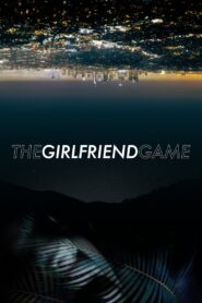 The Girlfriend Game 2015 on netflix