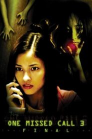 One Missed Call 3: Final 2006 on netflix