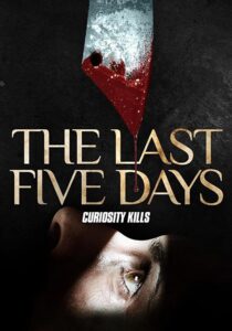 The Last Five Days 2020 on netflix