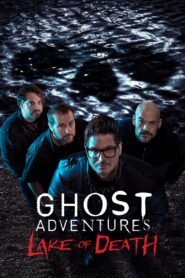 Ghost Adventures: Lake of Death 2023 on netflix