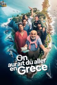 On aurait dû aller en Grèce 2024 on netflix