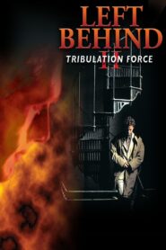 Left Behind II: Tribulation Force 2002 on netflix