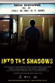 Into the Shadows 2009 on netflix