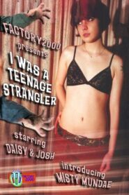 I Was a Teenage Strangler 1997 on netflix
