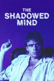 The Shadowed Mind 1988 on netflix