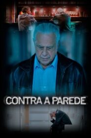 Contra a Parede 2018 on netflix