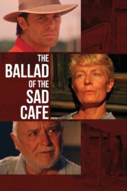 The Ballad of the Sad Cafe 1991 on netflix