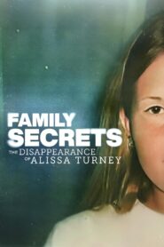 Family Secrets: The Disappearance of Alissa Turney 2024 on netflix