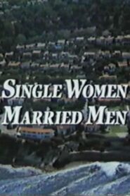 Single Women, Married Men 1989 on netflix