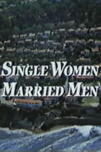 Single Women, Married Men 1989 on netflix