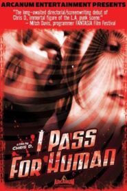 I Pass for Human 2004 on netflix