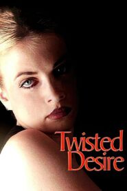 Twisted Desire 1996 on netflix