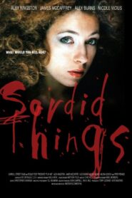Sordid Things 2009 on netflix