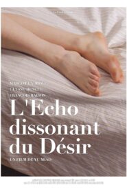 The Dissonant Echoes of Desire 2020 on netflix