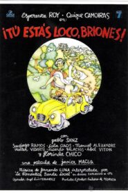 Tú estás loco Briones 1981 on netflix